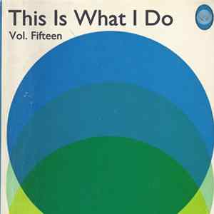 Jason Lescalleet - This Is What I Do Vol. Fifteen Album