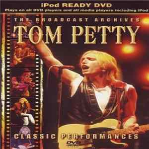 Tom Petty - The Broadcast Archives Album