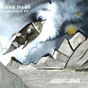 Luke Hess - Dimension.D EP Album