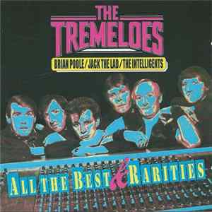 The Tremeloes - All The Best & Rarities Album