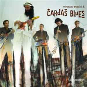 Miroslav Evačić & Čardaš Blues Band - Fulmination Album