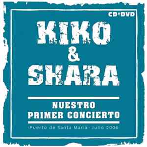 Kiko & Shara - Nuestro Primer Concierto Album
