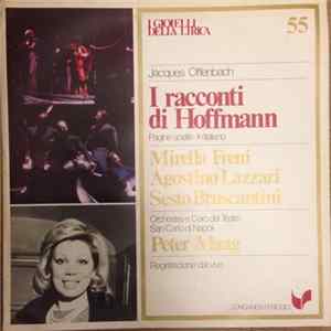 Jacques Offenbach - Mirella Freni - Agostino Lazzari - Sesto Bruscantini - Peter Maag - I Racconti Di Hoffmann (Pagine Scelte) Album