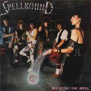 Spellbound - Breaking The Spell Album