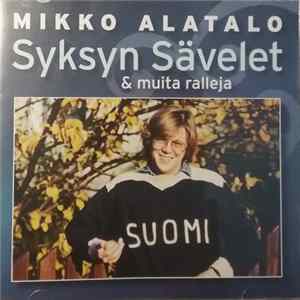 Mikko Alatalo - Syksyn Sävelet & Muita Ralleja Album