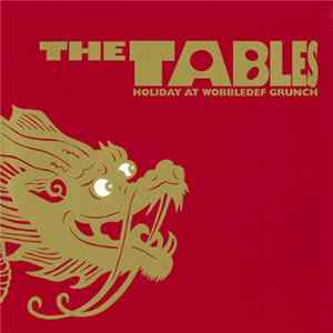 The Tables - Holiday At Wobbledef Grunch / Play Cub's "My Assassin" Album