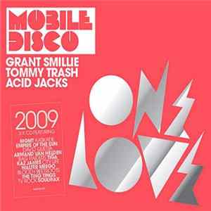 Tommy Trash / Grant Smillie / Acid Jacks - Onelove Volume 10 - Mobile Disco 2009 Album