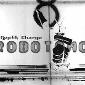 Depth Charge - Robotomo Album