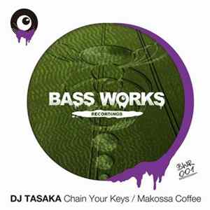 DJ Tasaka - Chain Your Keys Album