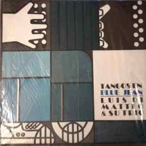 Luis Di Matteo - Tangos En Blue Jean Album