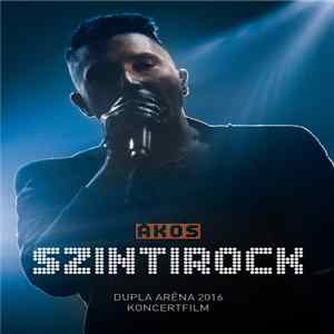 Ákos - Szintirock - Dupla Aréna 2016 Koncertfilm Album