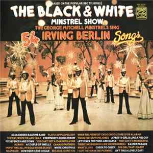 The George Mitchell Minstrels - Sing 54 Irving Berlin Songs Album