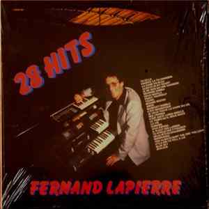 Fernand Lapierre - 28 Hits Album