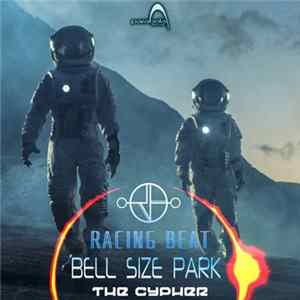 Bell Size Park & Racing Beat - The Cypher Album