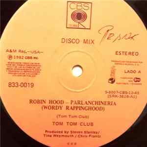 Tom Tom Club - Robin Hood - Parlanchineria = Wordy Rappinghood Album