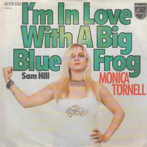 Monica Törnell - I'm In Love With A Big Blue Frog Album