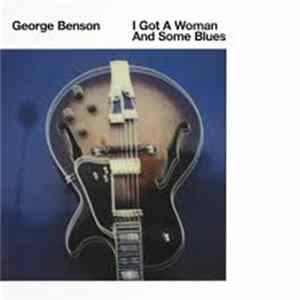 George Benson - I Got A Woman And Some Blues Album