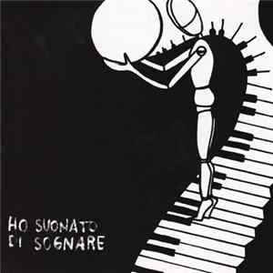 Matteo Giorgioni - Ho Suonato Di Sognare Album