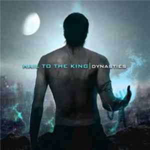 Hail To The King - Dynasties Album
