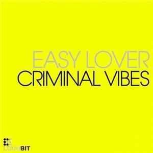 Criminal Vibes - Easy Lover Album