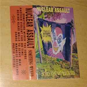 Nuclear Assault - Something Wicked Album
