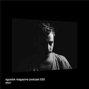 Elon - Sgustok Magazine Podcast 020 Album