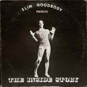 Slim Goodbody - The Inside Story Album