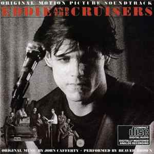 John Cafferty And The Beaver Brown Band - Eddie And The Cruisers (Original Motion Picture Soundtrack) Album
