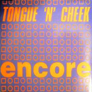 Tongue 'N' Cheek - Encore Album