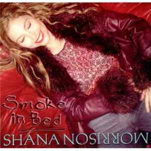 Shana Morrison - Smoke In Bed Album