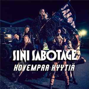 Sini Sabotage - Kovempaa Kyytiä Album