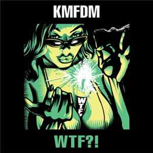 KMFDM - WTF?! Album
