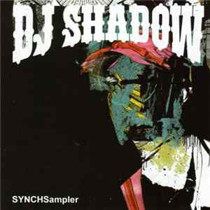 DJ Shadow - Synchsampler Album