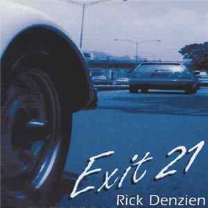 Rick Denzien - Exit 21 Album