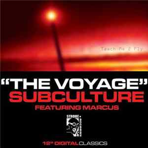 Subculture Featuring Marcus - The Voyage Album