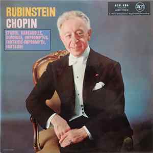 Rubinstein, Chopin - Etudes, Barcarolle, Berceuse, Impromptus, Fantaisie-Impromptu, Fantaisie Album