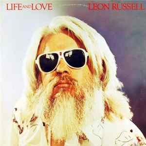 Leon Russell - Life And Love Album