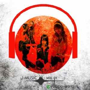 Various - J-Music Mix 01 (by) Evolution Works Album