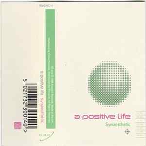A Positive Life - Synaesthetic Album
