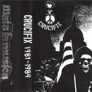 Crucifix - Crucifix 1981 - 1984 Album