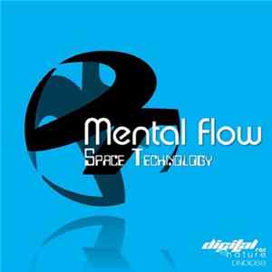 Mental Flow - Space Technology Album