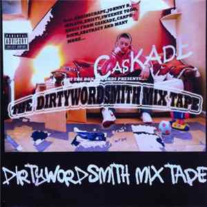 Caskade - The DirtyWordSmith Mix Tape Album