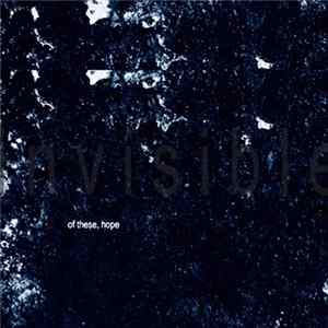 Of These, Hope - Invisible E.P. Album