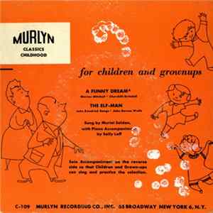 Muriel Selden With Piano Accompaniment By Sally Leff - A Funny Dream / The Elf Man Album