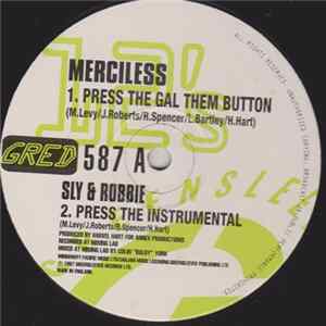 Merciless / Sly & Robbie - Press The Gal Them Button Album