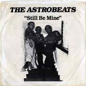 The Astrobeats - Still Be Mine Album
