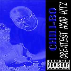 Chili-Bo - Greatest Hood Hitz Album