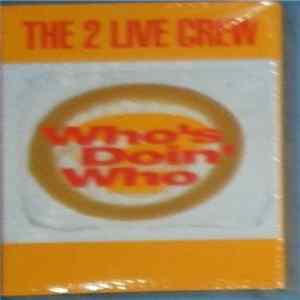 The 2 Live Crew - Who's Doin' Who Album