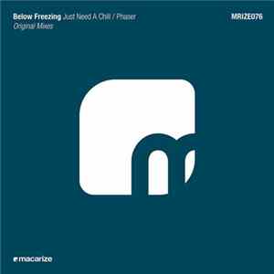 Below Freezing - Just Need A Chill / Phaser Album