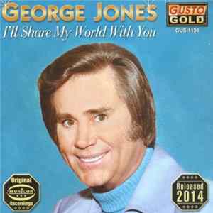 George Jones - I'll Share My World With You Album